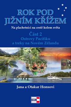 Rok pod Jižním křížem: Na plachetnici kolem světa,část 2