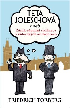 Teta Joleschová: aneb Zánik západní civilizace v židovských anekdotách