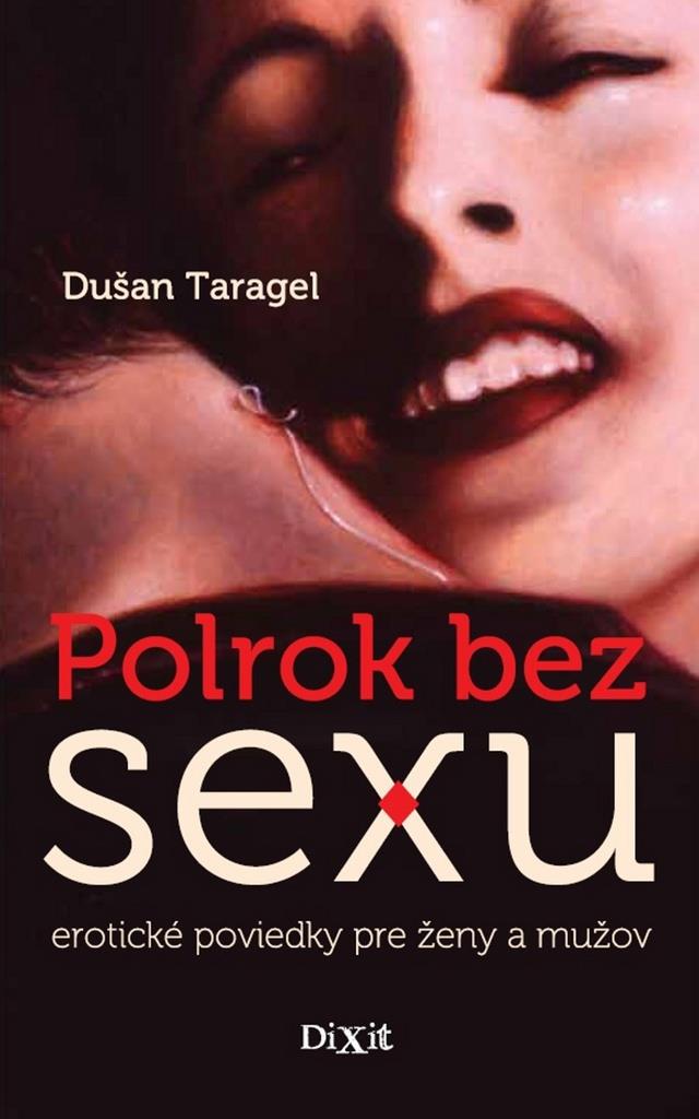 Polrok bez sexu: erotické poviedky pre ženy a mužov