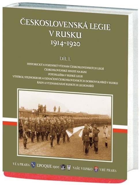 Československá legie v Rusku 1914-1920: Díl 1
