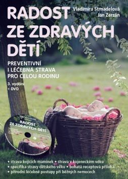 Radost ze zdravých dětí + DVD: Preventivní i léčebná strava pro celou rodinu