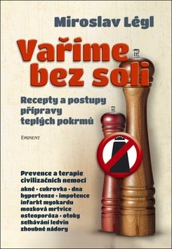 Vaříme bez soli: Recepty a postupy přípravy teplých pokrmů