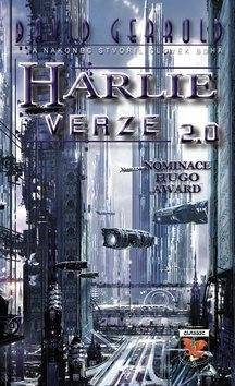 HARLIE verze 2.0: a nakonec stvořil člověk Boha