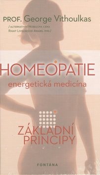 Homeopatie Energetická medicína: Základní principy