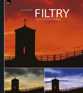 Filtry: Průvodce digitálního fotografa
