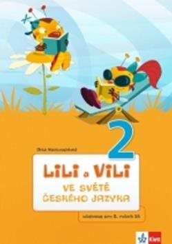 Lili a Vili 2 ve světě českého jazyka: Učebnice pro 2. ročník ZŠ
