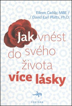 Jak vnést do svého života více lásky