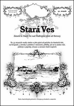 Stará Ves: Zámek ve Staré Vsi nad Ondřejnicí jižně od Ostravy