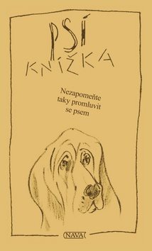 Kniha Psí knížka: Nezapomeňte taky promluvit se psem