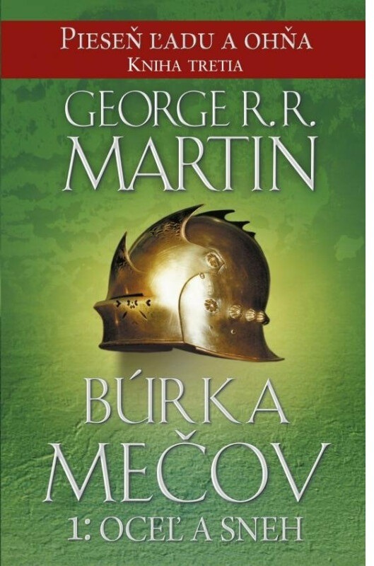 Búrka mečov 1: Oceľ a sneh: Pieseň ľadu a ohňa Kniha tretia