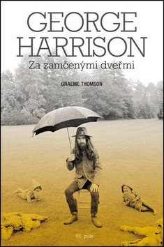 George Harrison Za zamčenými dveřmi