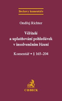 Věřitelé a uplatňování pohledávek v insolvenčním řízení Komentář § 165-204