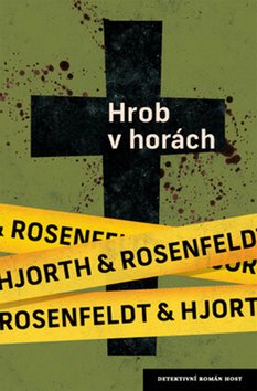 Hrob v horách: Třetí díl série o policejním psychologovi Sebastianu Bergmanovi