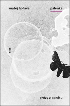 Pálenka: Prózy z Banátu