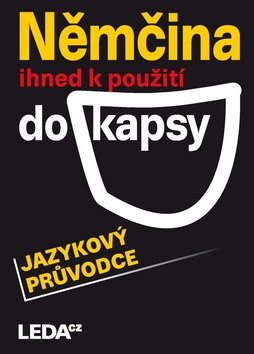 Němčina ihned k použití do kapsy: jazykový průvodce