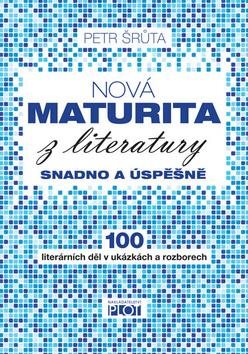 Nová maturita z literatury: Snadno a úspěšně