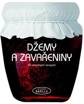 Džemy a zavařeniny 50 snadných receptů