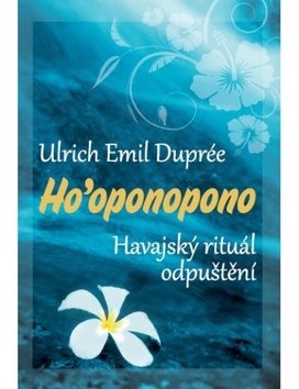 Ho’oponopono: Havajský rituál odpuštění