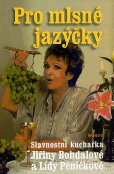 Pro mlsné jazýčky: Slavnostní kuchařka
