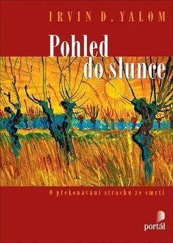 Pohled do slunce: O překonání strachu ze smrti