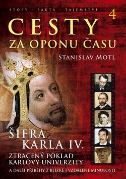 Cesty za oponu času 4: Šifra Karla IV Ztracený poklad Karlovy univerzity