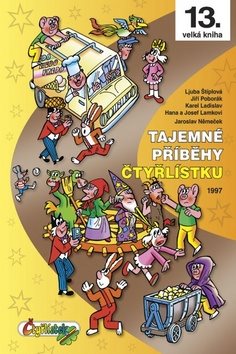 Tajemné příběhy Čtyřlístku: 13. velká kniha (1997)