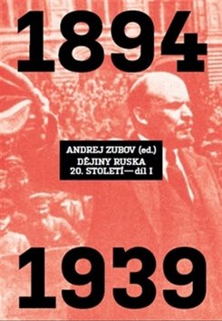 Dějiny Ruska 20. století 1.díl: 1894 - 1939