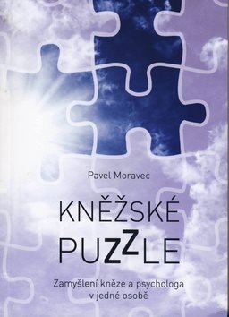 Kněžské puzzle: Zamyšlení kněze a psychologa v jedné osobě