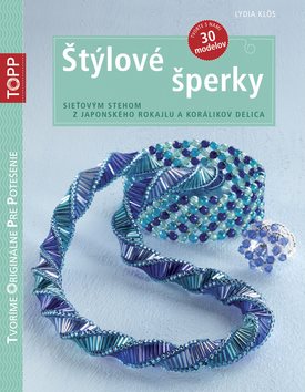 TOPP Štýlové šperky: Sieťovým stehom z japonského rokajlu a korálikov delica