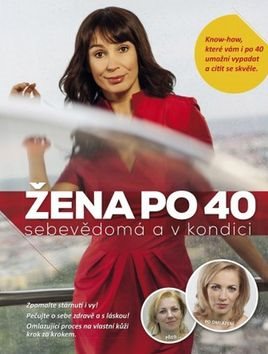 Žena po 40: sebevědomá a v kondici
