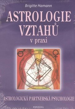 Astrologie vztahů v praxi: Astrologická partnerská psychologie