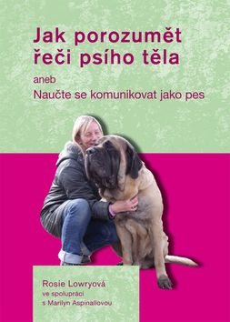 Jak porozumět řeči psího těla: aneb Naučte se komunikovat jako pes