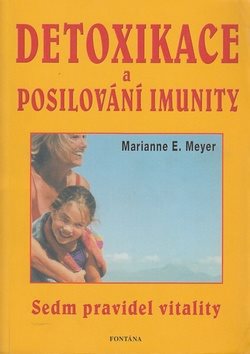 Detoxikace a posilování imunity: Sedm pravidel vitality