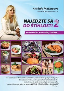 Najedzte sa do štíhlosti 2: Harmónia zdravia, krásy a vitality = zdravá krv