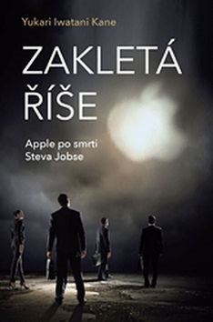 Zakletá říše: Apple po smrti Steva Jobse
