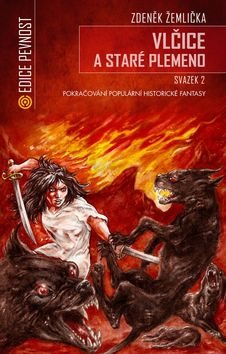 Vlčice a staré plemeno II.: Pokračování populární historické fantasy