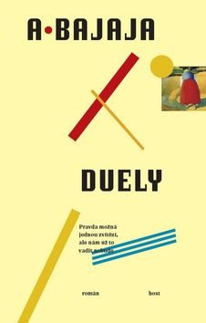 Duely: Pravda možná jednou zvítězí, ale nám už to vadit nebude