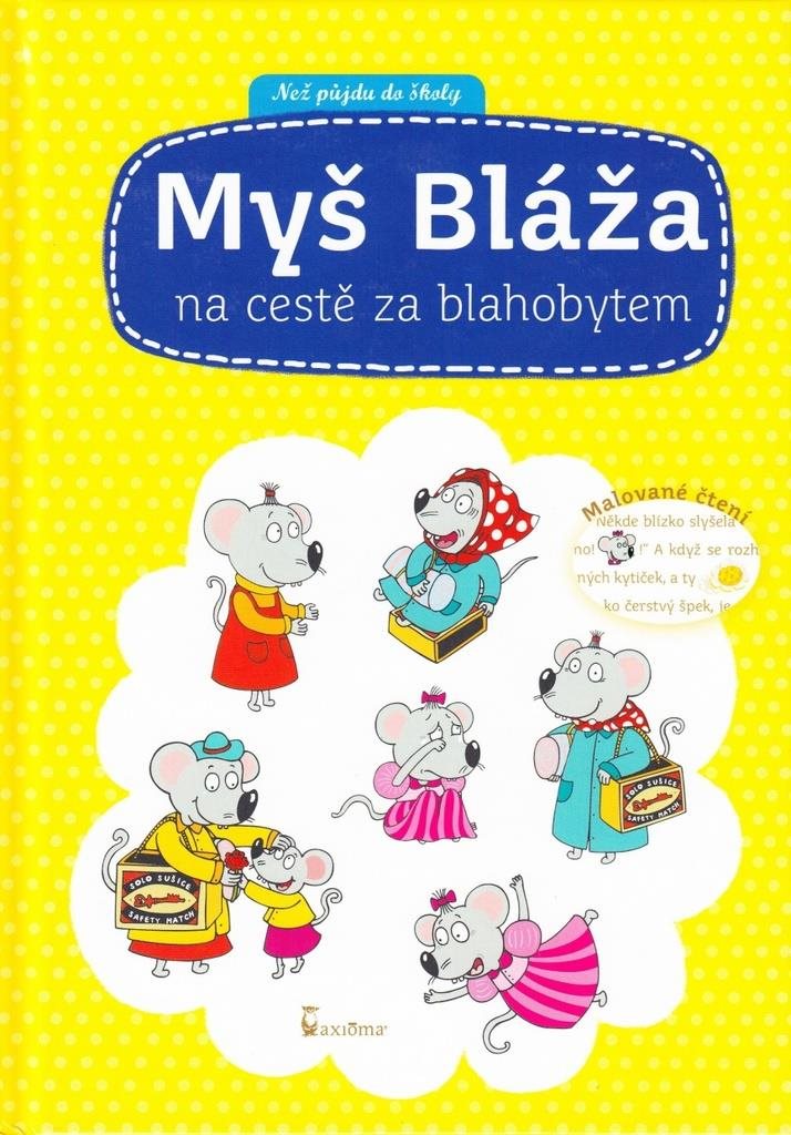 Myš Bláža: na cestě za blahobytem
