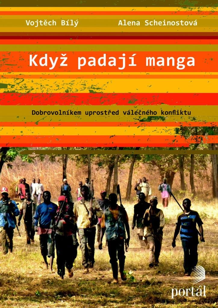 Když padají manga: Dobrovolníkem uprostřed válečného konfliktu