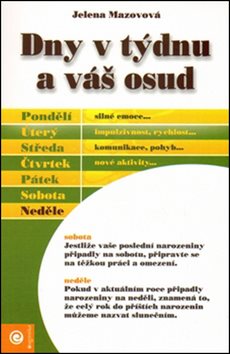Dny v týdnu a váš osud