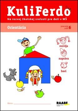 KuliFerdo Orientácia: Pracovný zošit 6