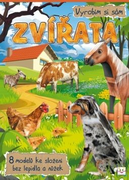 Zvířata Vyrobím si sám: 8 modelů ke složení bez lepidla a nůžek