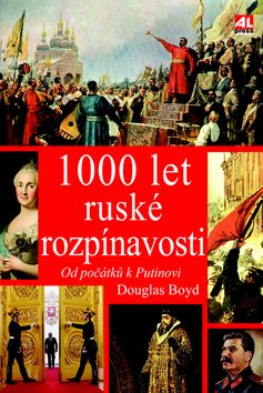 1000 let ruské rozpínavosti: Od počátků k Putinovi