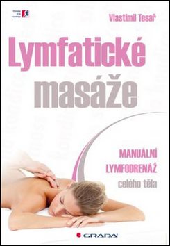 Lymfatické masáže: Manuální lymfodrenáž celého těla