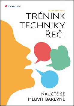 Trénink techniky řeči: Naučte se mluvit barevně