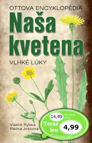 Naša kvetena Vlhké lúky: Ottova encyklopédia
