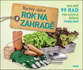 Rok na zahradě: Rychlý rádce