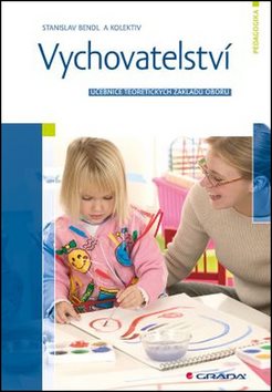 Vychovatelství: Učebnice teoretických základů oboru