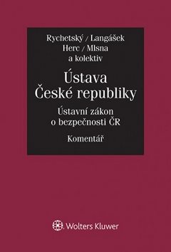 Ústava České republiky Ústavní zákon o bezpečnosti ČR: Komentář