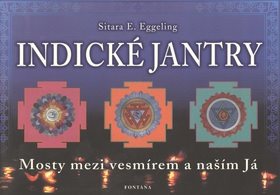 Indické jantry: Mosty mezi vesmírem a naším Já